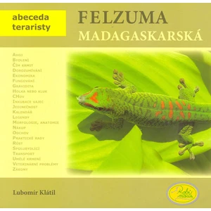 Felsuma madagaskarská - Abeceda teraristy - Lubomír Klátil