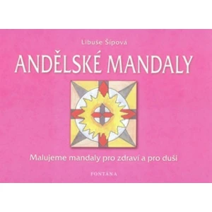 Andělské mandaly - Šípová Libuše