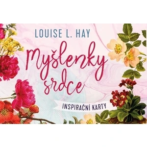 Myšlenky srdce - Louise L. Hay