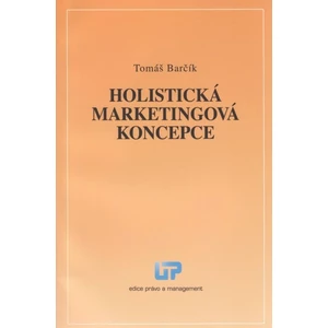 Holistická marketingová koncepce - Tomáš Barčík