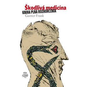 Škodlivá medicína - Svetozár Mydlo, Gunter Frank