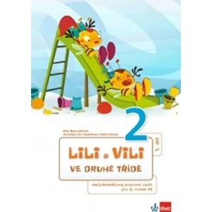 Lili a Vili 2 - Ve druhé třídě - Mezipředmětový pracovní sešit
