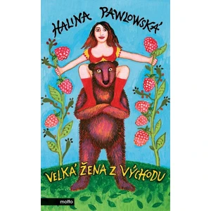Velká žena z Východu - Pawlowská Halina