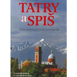 Tatry a Spiš - Vladimír Bárta