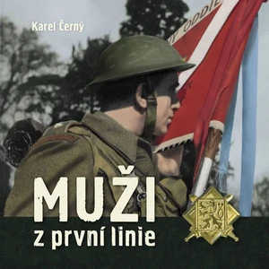 Muži z první linie - Karel Černý