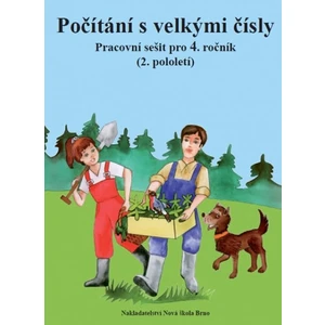 Počítání s velkými čísly - Pracovní sešit pro 4. ročník (2. pololetí)