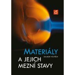 Materiály a jejich mezní stavy - Dalibor Vojtěch