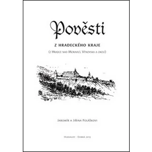 Pověsti z hradeckého kraje -- Z Hradce nad Moravicí, Vítkovska a okolí