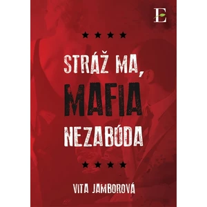Stráž ma, mafia nezabúda - Vita Jamborová
