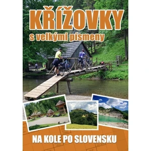 Křížovky s velkými písmeny - Na kole po Slovensku