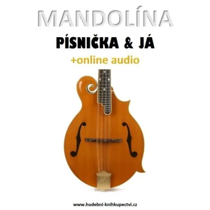 Mandolína, písnička & já (+online audio) - Zdeněk Šotola - e-kniha