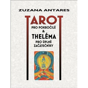 Tarot pro pokročilé - Zuzana Antares