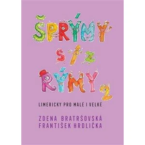 Šprýmy s/z rýmy 2 - Zdena Bratršovská, František Hrdlička