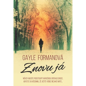 Znovu já, Formanová Gayle