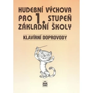 Hudební výchova pro 1. stupeň základní školy Klavírní doprovody