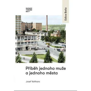 Příběh jednoho muže a jednoho města - Vaňhara Josef