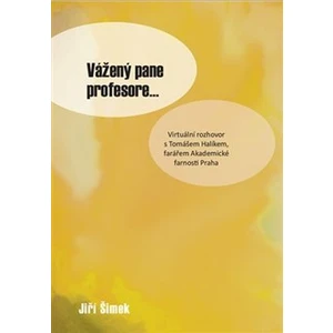 Vážený pane profesore... - Šimek Jiří