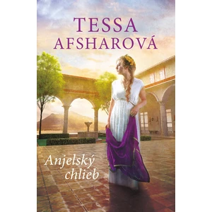 Anjelský chlieb - Afshar Tessa [E-kniha]