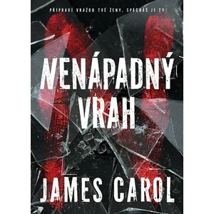 Nenápadný vrah - James Carol