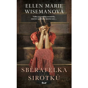 Sběratelka sirotků - Ellen Marie Wisemanová