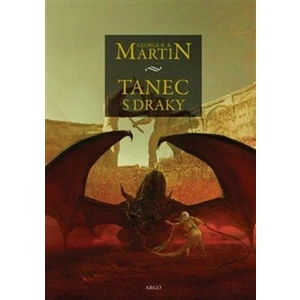 Tanec s draky - George R.R. Martin
