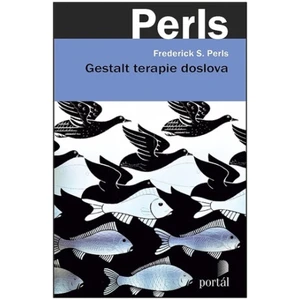 Gestalt terapie doslova - Frederick S. Perls