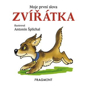 Moje první slova – ZVÍŘÁTKA - nemá autora