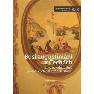 Bosí augustiáni v Čechách - Adéla Šmilauerová