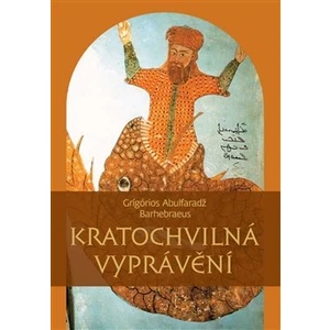 Kratochvilná vyprávění - Grígórios Abulfaradž Barhebraeus