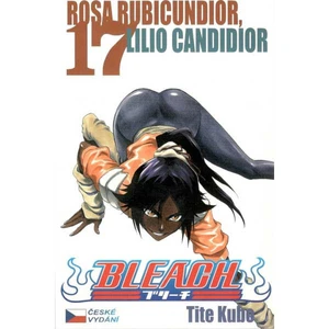 Bleach 17: Rosa Rubicundior, Lilio Candidior - Tite Kubo