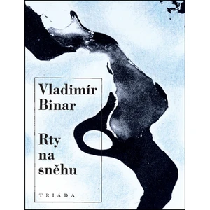 Rty na sněhu - Vladimír Binar