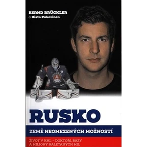 Rusko, země neomezených možností - Brückler Bernd, Pakarinen Risto