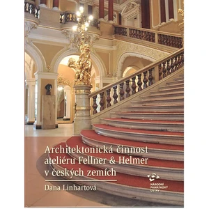 Architektonická činnost ateliéru Fellner & Helmer v českých zemích - Linhartová Dana