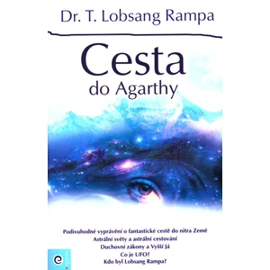 Cesta do Agarthy - Lobsang Rampa