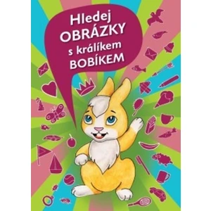 Hledej obrázky s králíkem Bobíkem