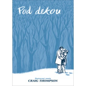 Pod dekou - Craig Thompson