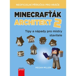 Minecrafťák architekt 2 - Megan Miller