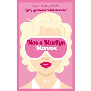Noc s Marilyn Monroe - Hollidayová Lucy