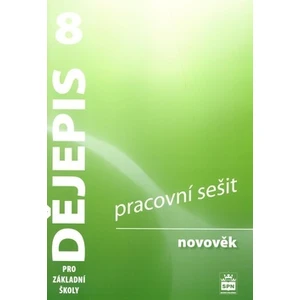 Dějepis 8 pro základní školy Novověk Pracovní sešit - František Parkan