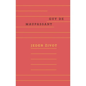 Jeden život - Guy de Maupassant