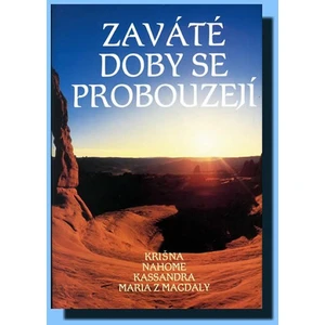 Zaváté doby se probouzejí I