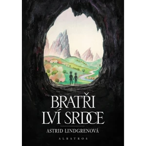 Bratři Lví srdce - Lindgrenová Astrid