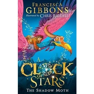 A Clock of Stars: The Shadow Moth - Gibbons Francesca