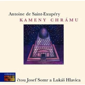 Kameny chrámu - Antoine de Saint-Exupéry - audiokniha