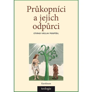 Průkopníci a jejich odpůrci - Ctirad V. Pospíšil