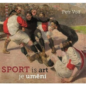 Sport je umění - Petr Volf