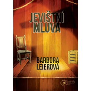 Jevištní mluva - Leierová Barbora