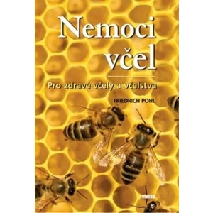 Nemoci včel - Friedrich Pohl