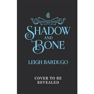 Shadow and Bone : Book 1 Collector´s Edition - Leigh Bardugo