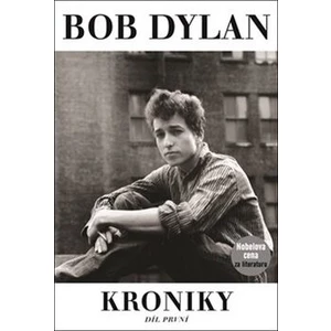 Kroniky I. - Bob Dylan